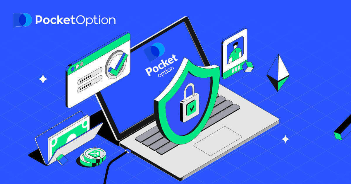 Pocket Option'da Hesap Nasıl Kaydedilir ve Doğrulanır